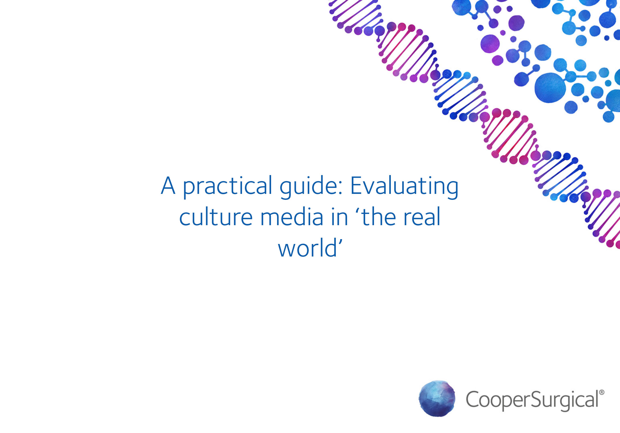 A practical guide: Evaluating culture media in ‘the real world’