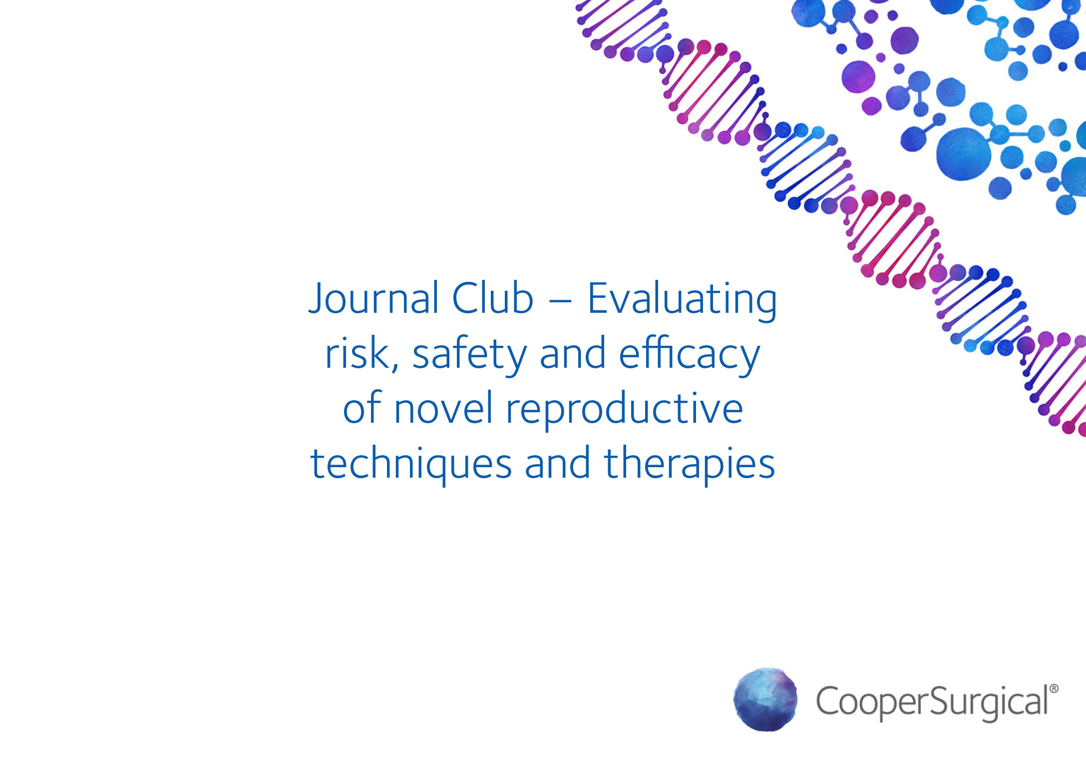 Journal Club – Evaluating risk, safety and efficacy of novel reproductive techniques and therapies