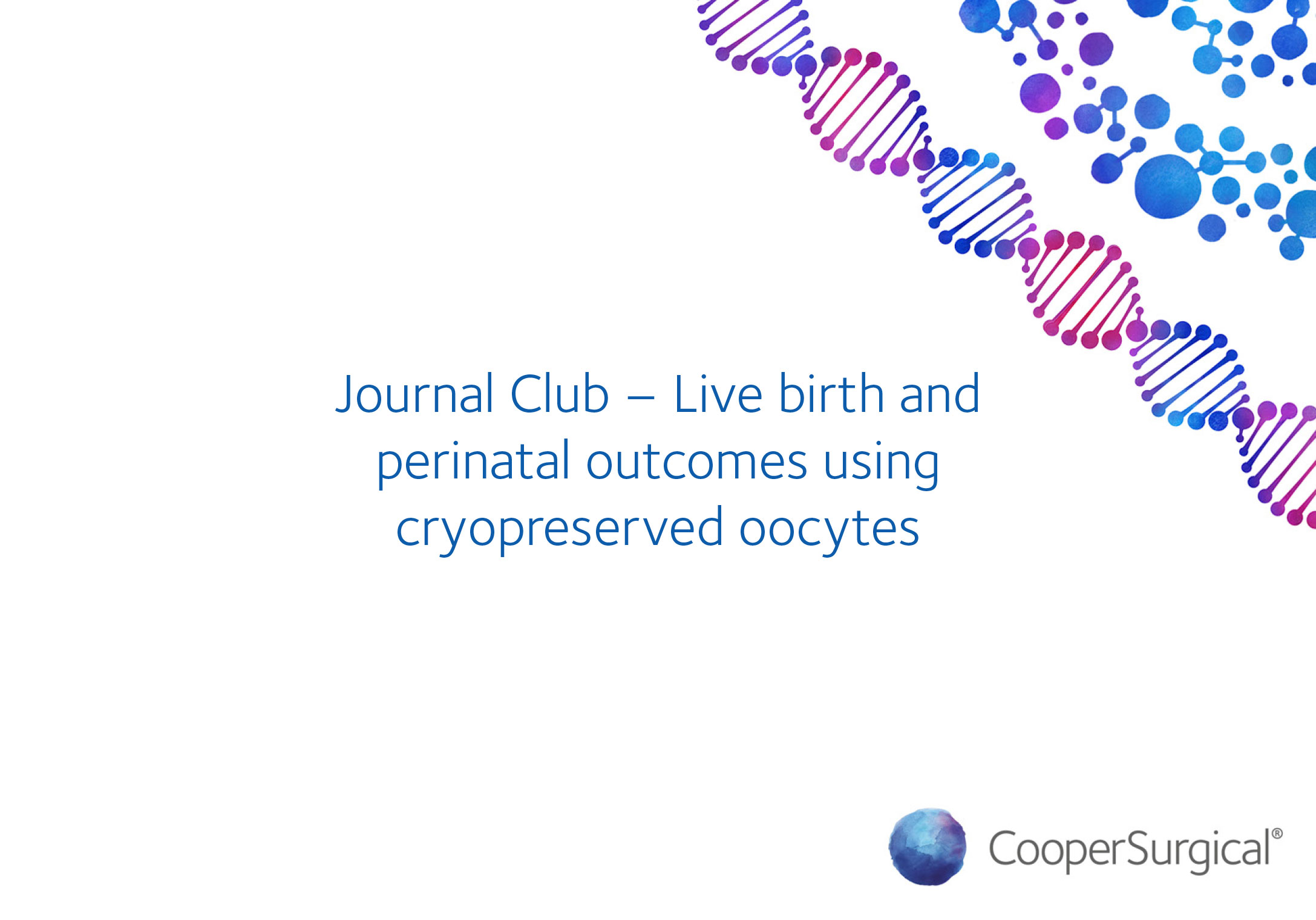 Journal Club – Live birth and perinatal outcomes using cryopreserved oocytes