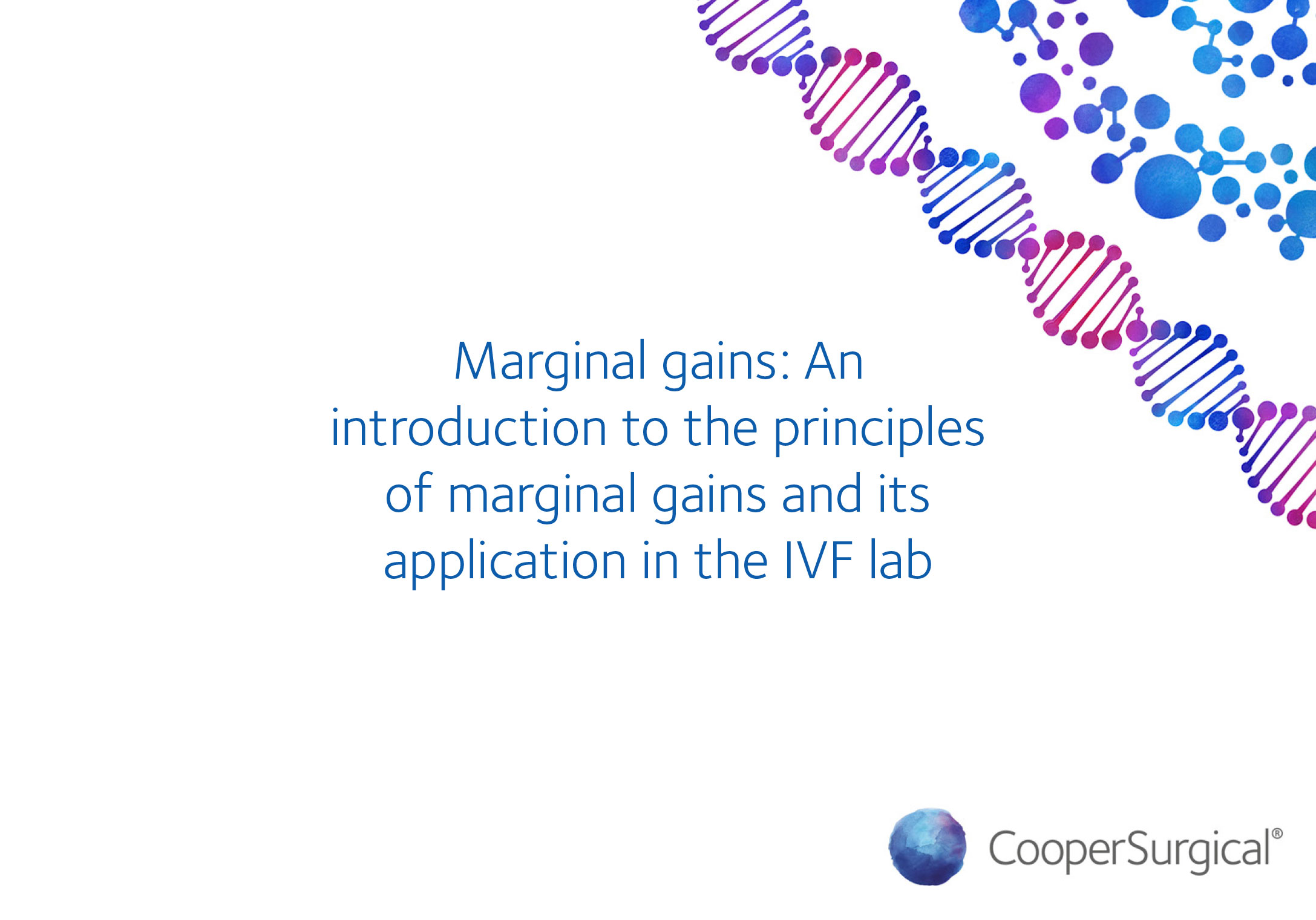 Marginal gains: An introduction to the principles of marginal gains and its application in the IVF lab
