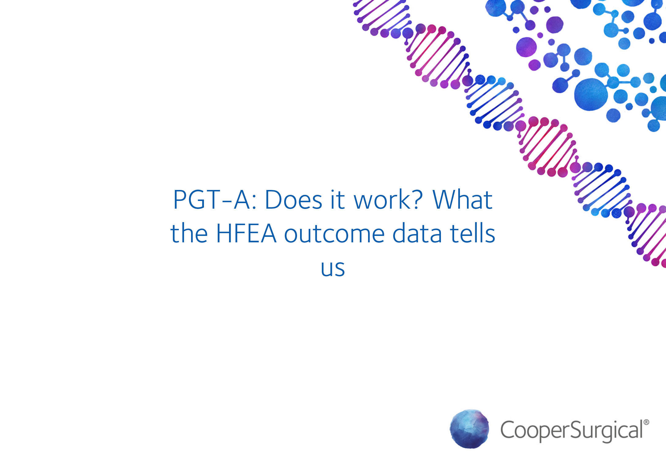 PGT-A: Does it work? What the HFEA outcome data tells us
