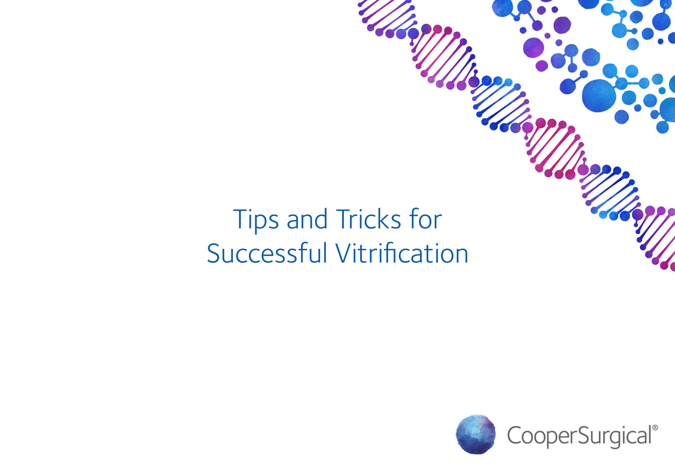 Tips and Tricks for Successful Vitrification
