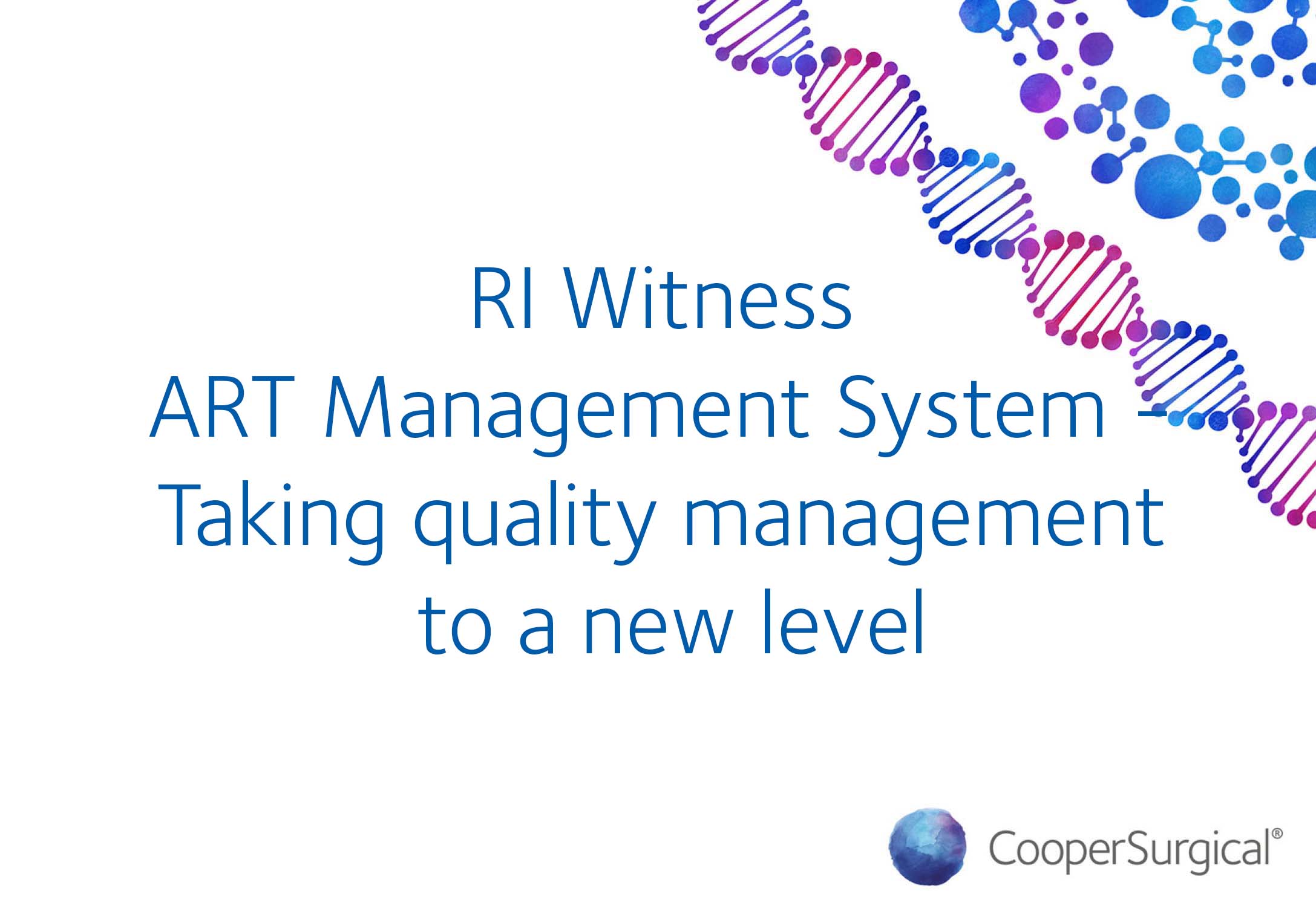 RI Witness ART Management System – Taking quality management to a new level