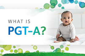 FAQs with Expert Tony Gordon: What is PGT-A?