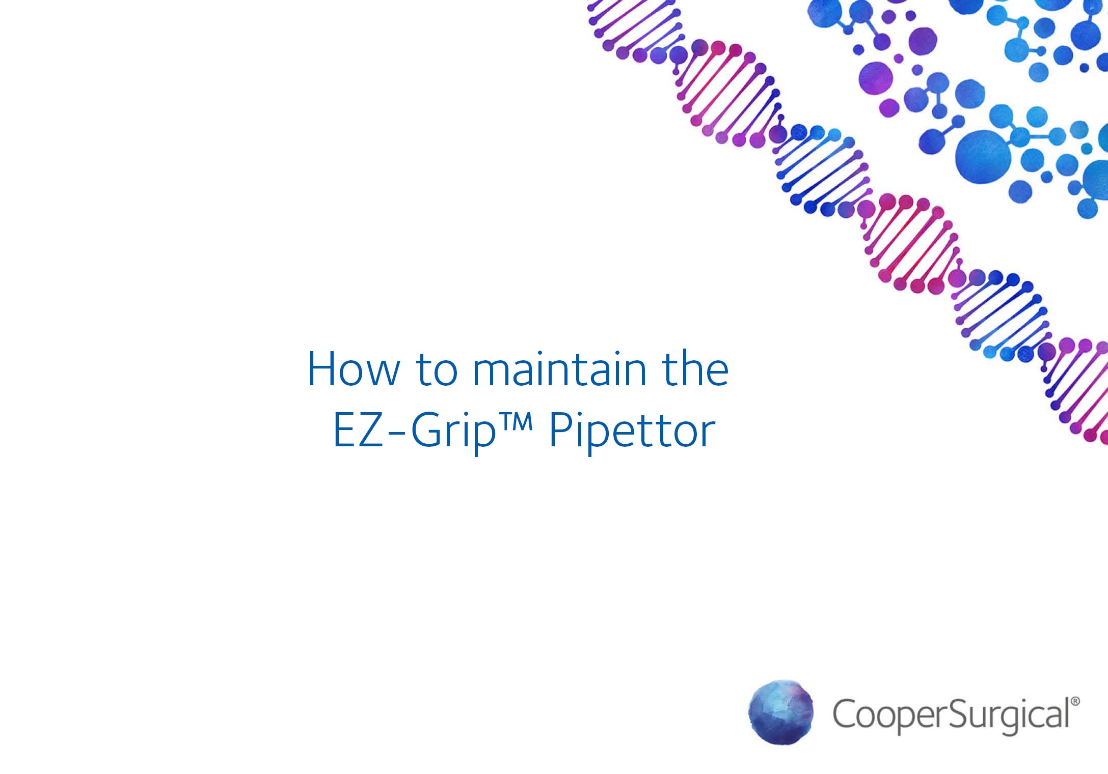 How-to-maintain-the-EZ-Grip™-Pipettor