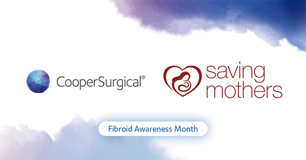CooperSurgical supports Saving Mothers to help advance global women’s health and raise awareness 